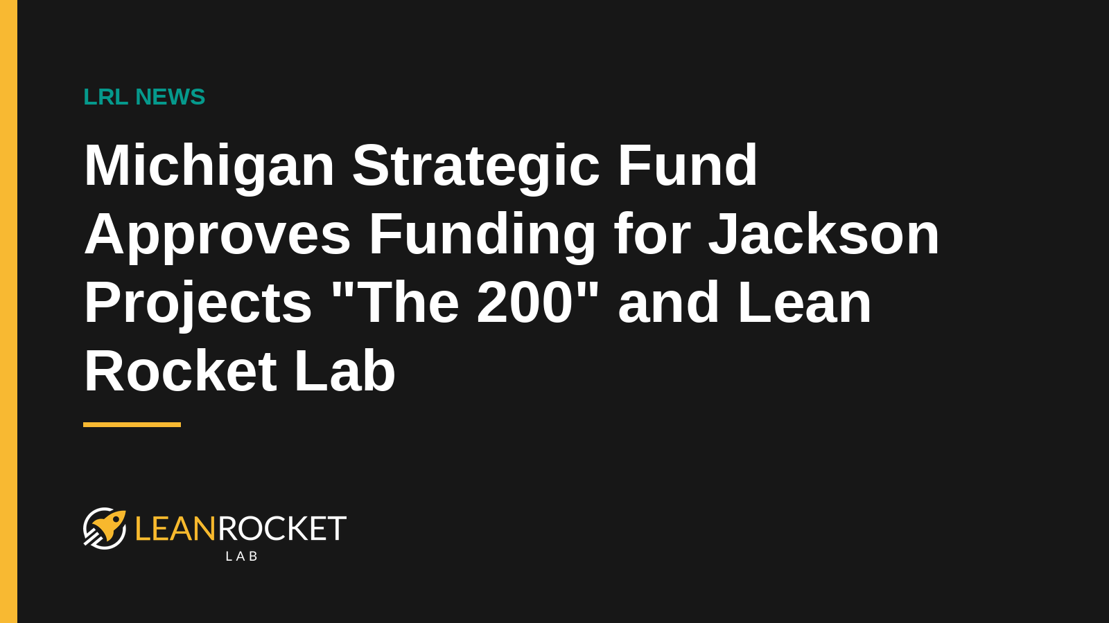Michigan Strategic Fund Approves Funding for Jackson Projects "The 200" and Lean Rocket Lab