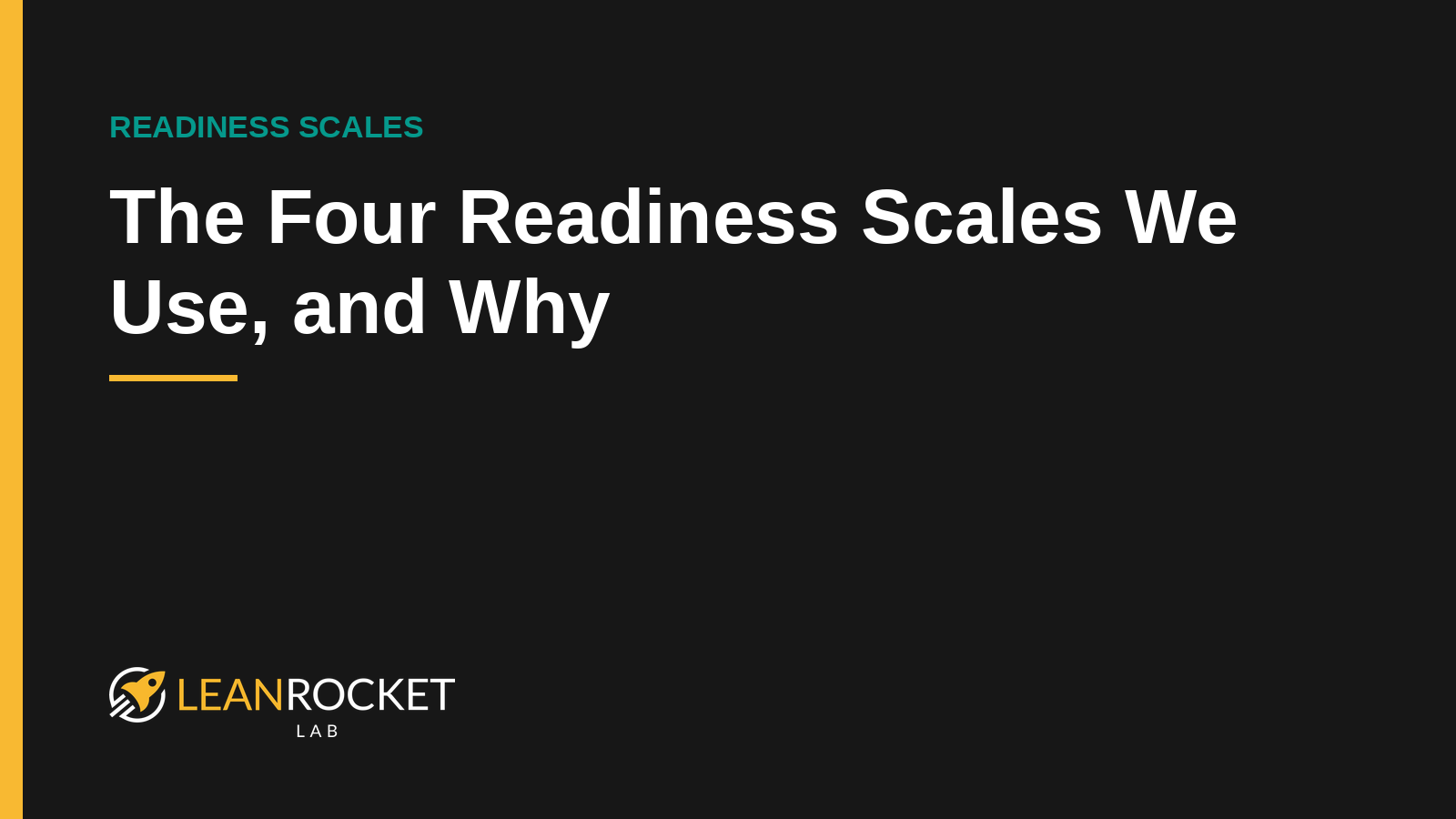 The Four Readiness Scales We Use, and Why