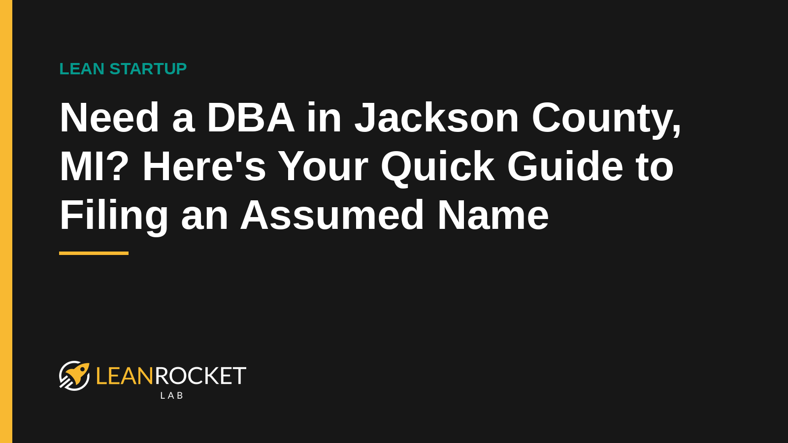 Need a DBA in Jackson County, MI? Here's Your Quick Guide to Filing an Assumed Name