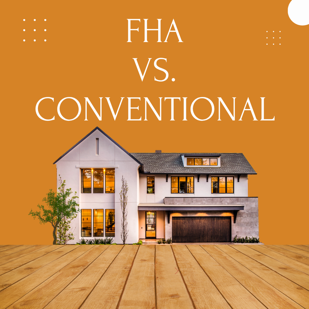 FHA Vs Conventional Loans FHA Vs Conventional Loans