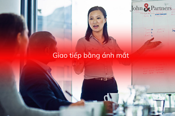 Giao tiếp bằng ánh mắt khi thuyết trình, nói chuyện Giao tiếp bằng ánh mắt khi thuyết trình, nói chuyện