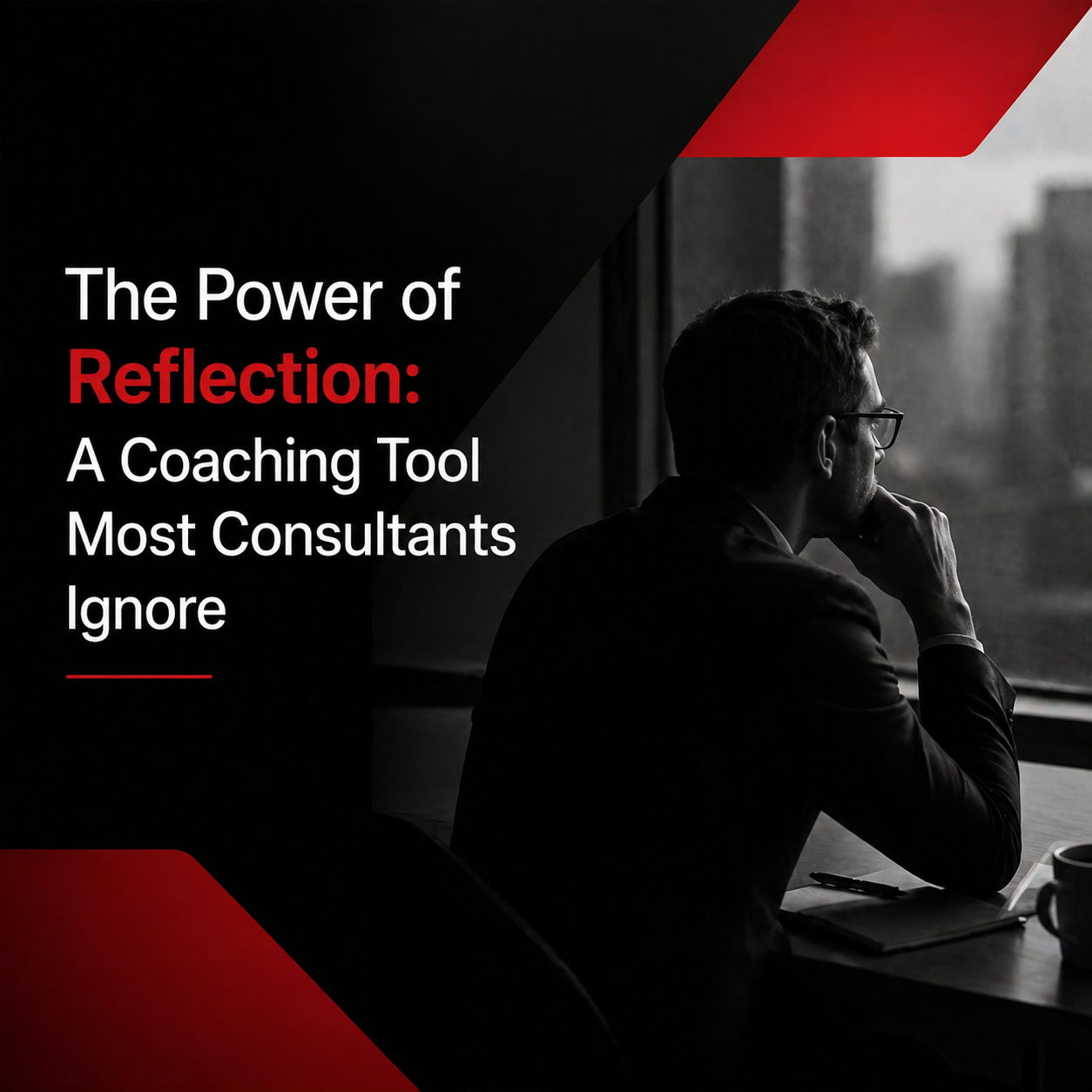 The Power of Reflection: A Coaching Tool Most Consultants Ignore