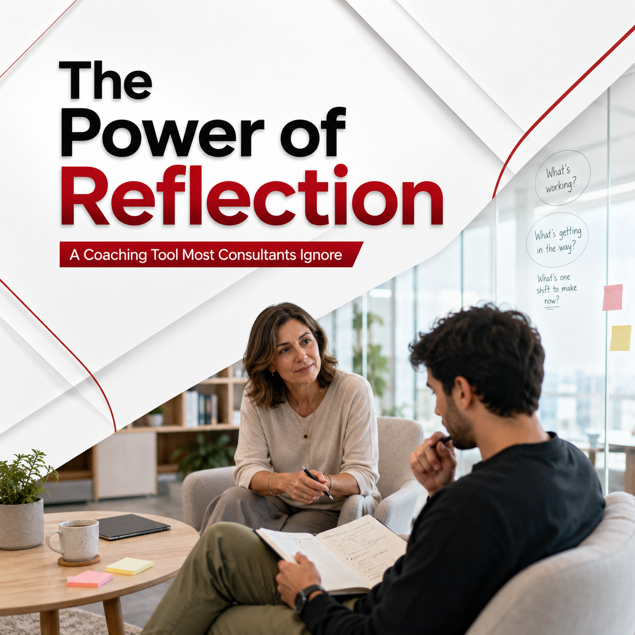 The Power of Reflection: A Coaching Tool Most Consultants Ignore