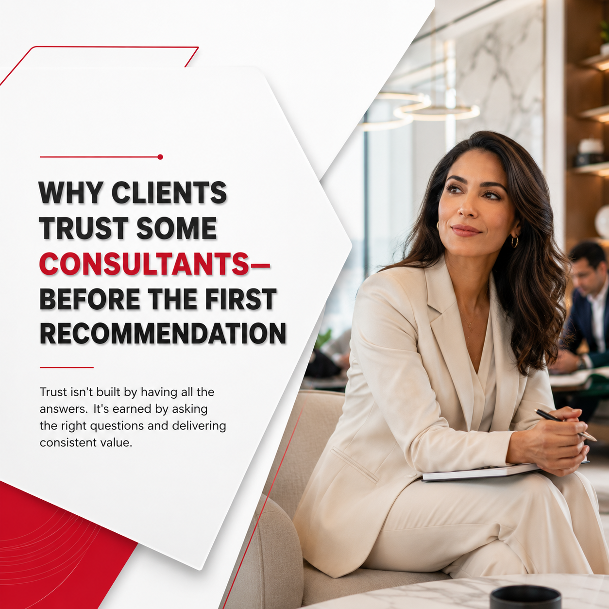 Why Clients Trust Some Consultants—Before the First Recommendation