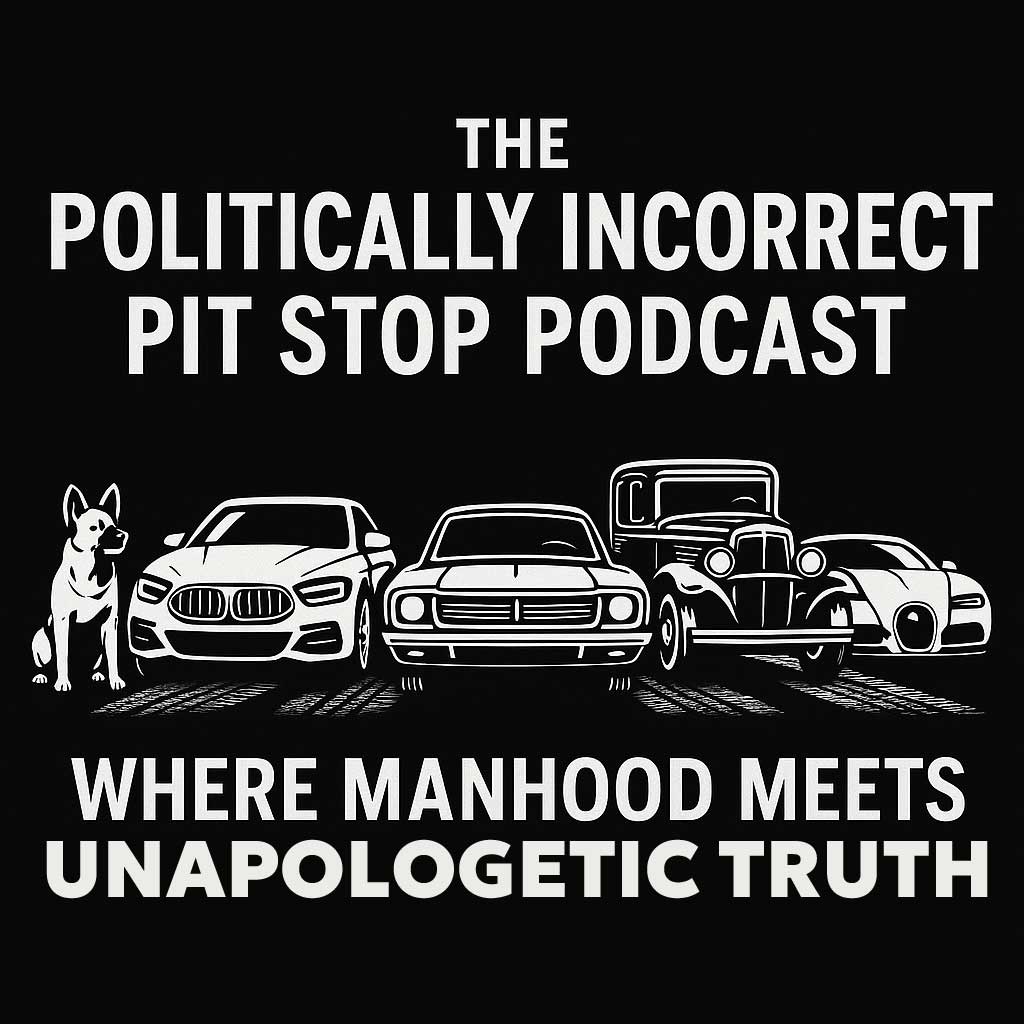 The Politically Incorrect Pit Stop Podcast