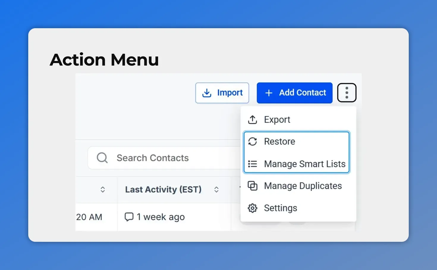 Action menu showing Restore and Manage Smart Lists next to Add Contact (clear)