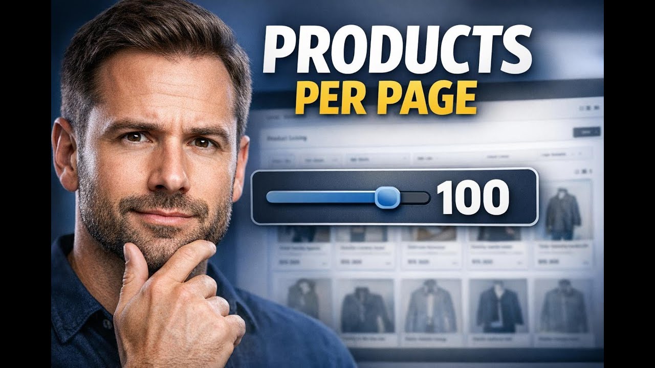 video thumbnail for 'Set up to 100 products per page for faster store browsing'
