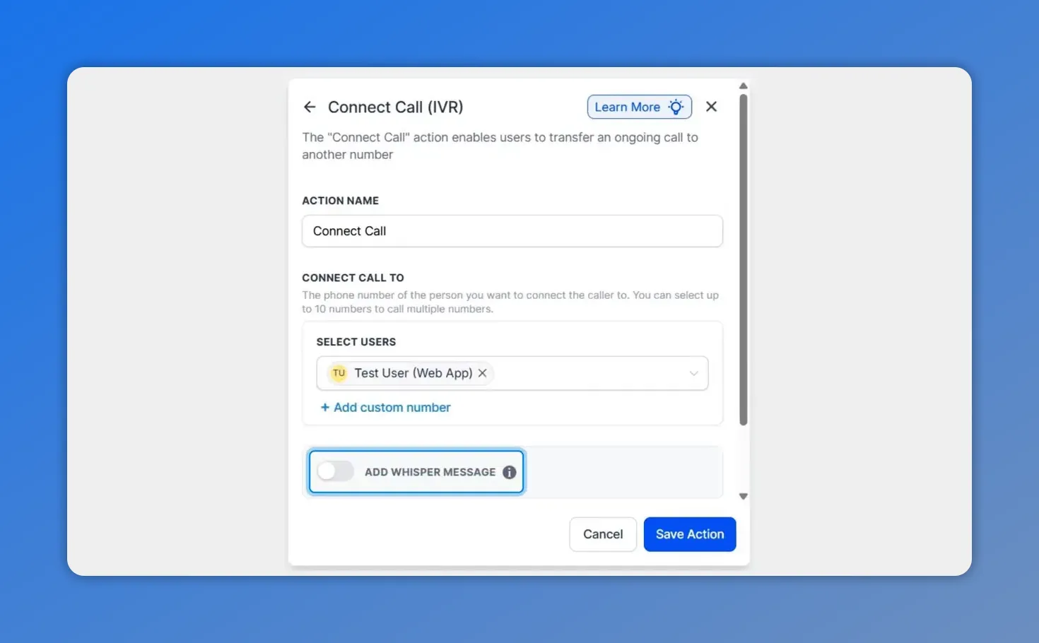 Connect Call (IVR) configuration showing Add Whisper Message toggle enabled