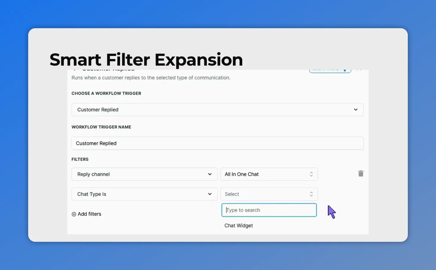 Workflow filters UI with Reply channel set to All In One Chat and the Chat Type dropdown/search active showing 'Chat Widget' option.