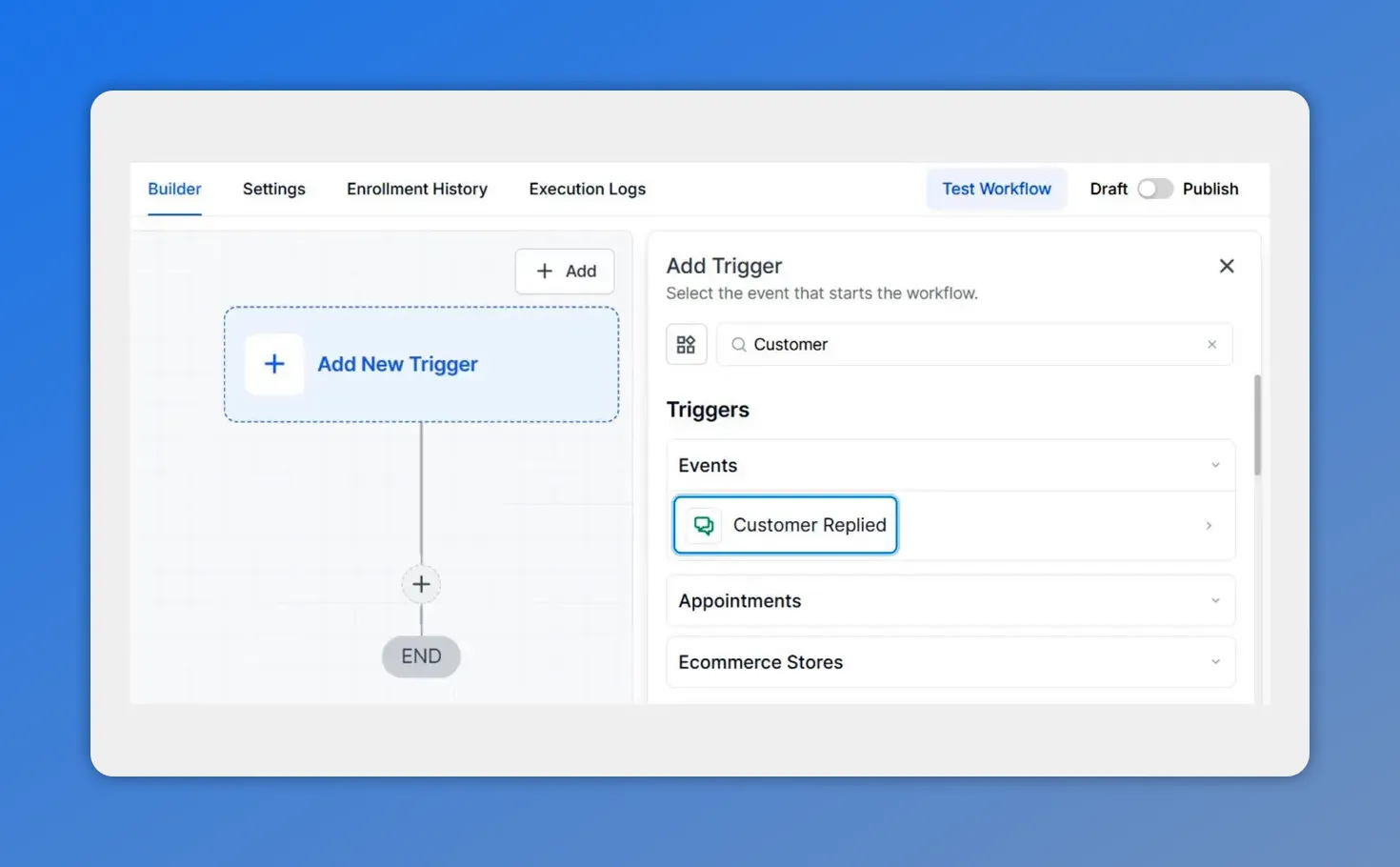 Workflow builder 'Add Trigger' panel with 'Customer Replied' trigger highlighted