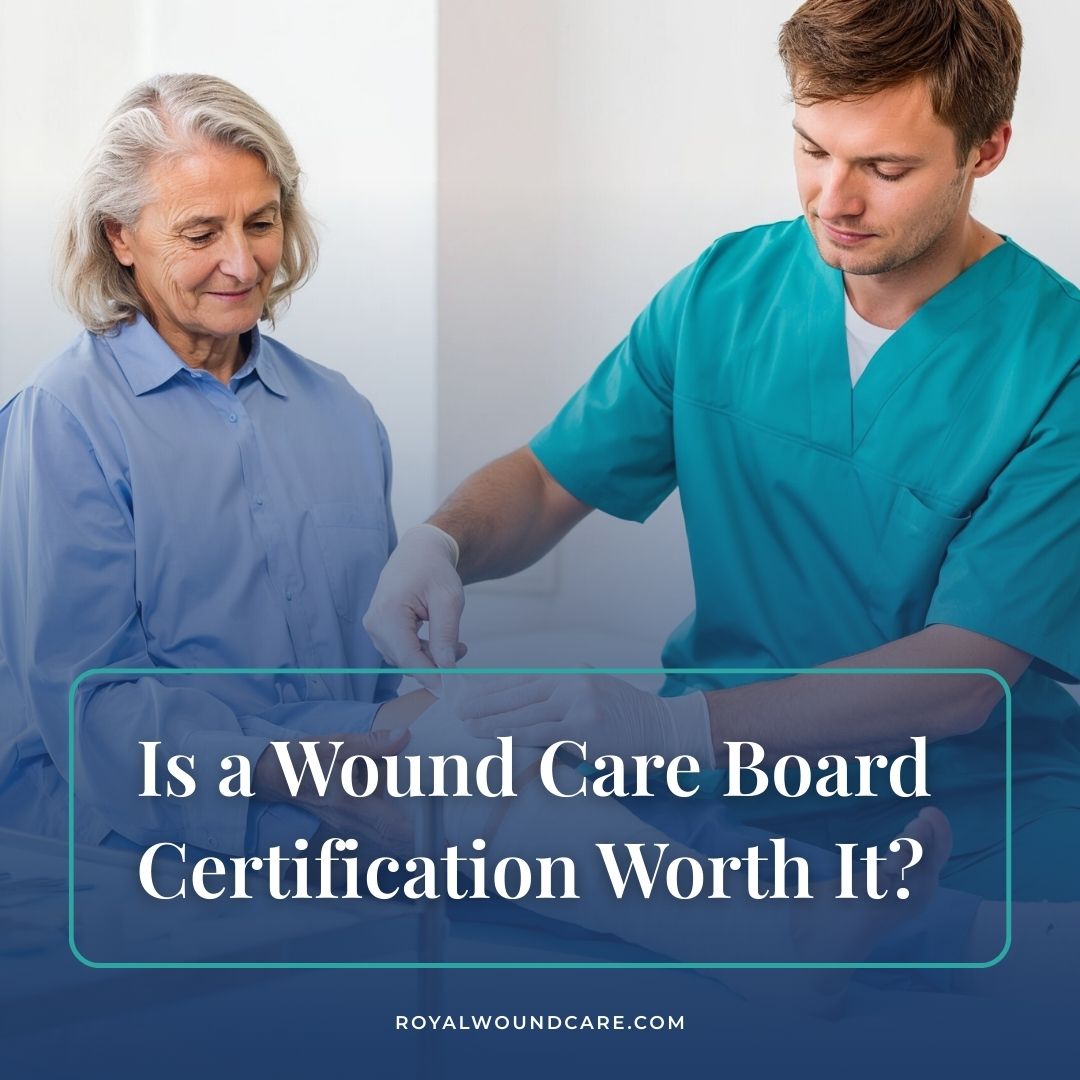 Is a Wound Care Board Certification Worth It