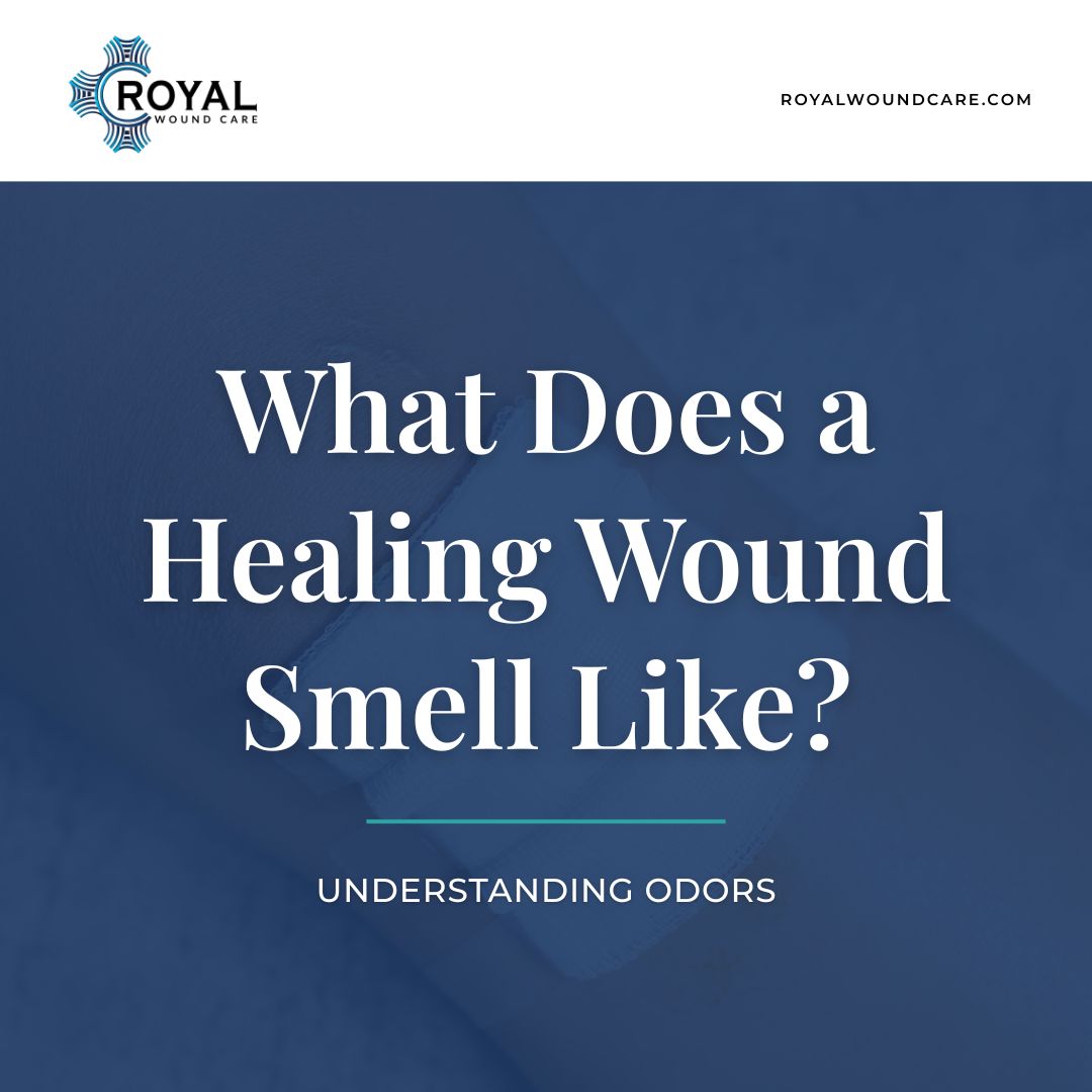 What Does a Healing Wound Smell Like
