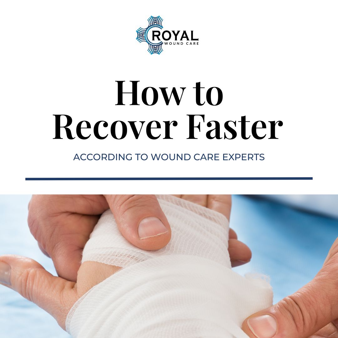 How to Recover Faster According to Wound Care Experts How to Recover Faster According to Wound Care Experts