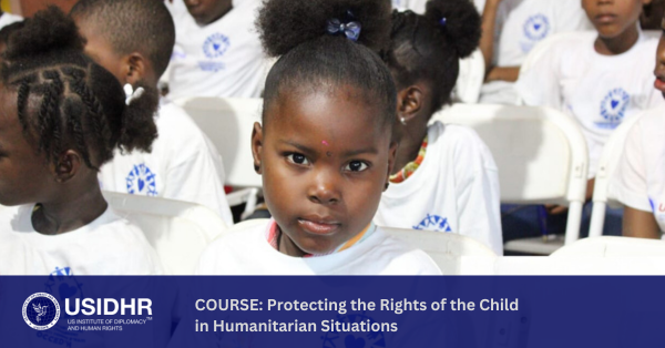 Protecting the Rights of the Child in Humanitarian Situations Free Course