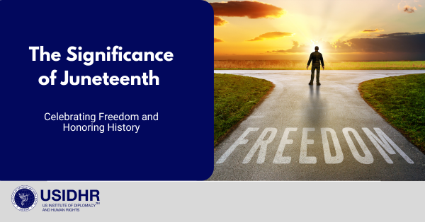 The Significance of Juneteenth: Celebrating Freedom and Honoring History