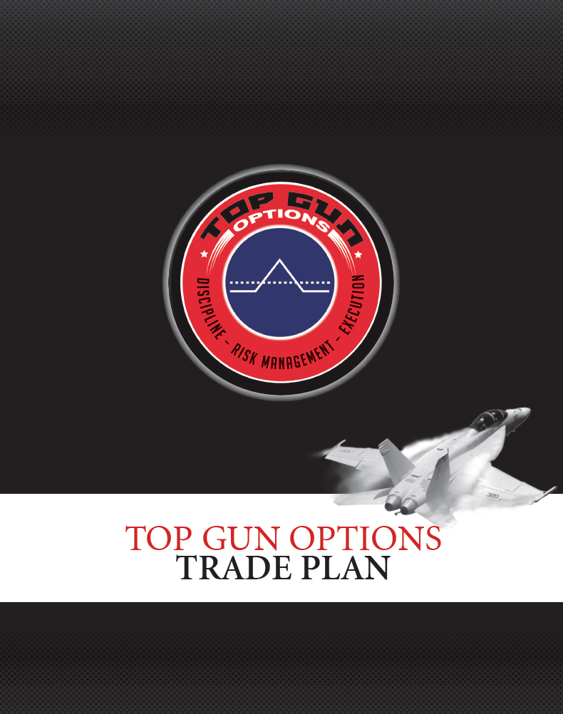 TOPGUN Options Trade Plan