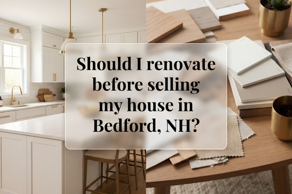Renovate Before Selling in Bedford, NH?