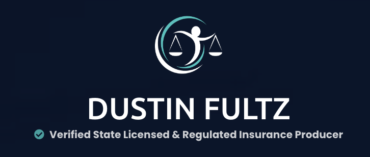 DUSTIN FULTZ | Verified State Licensed & Regulated Insurance Producer