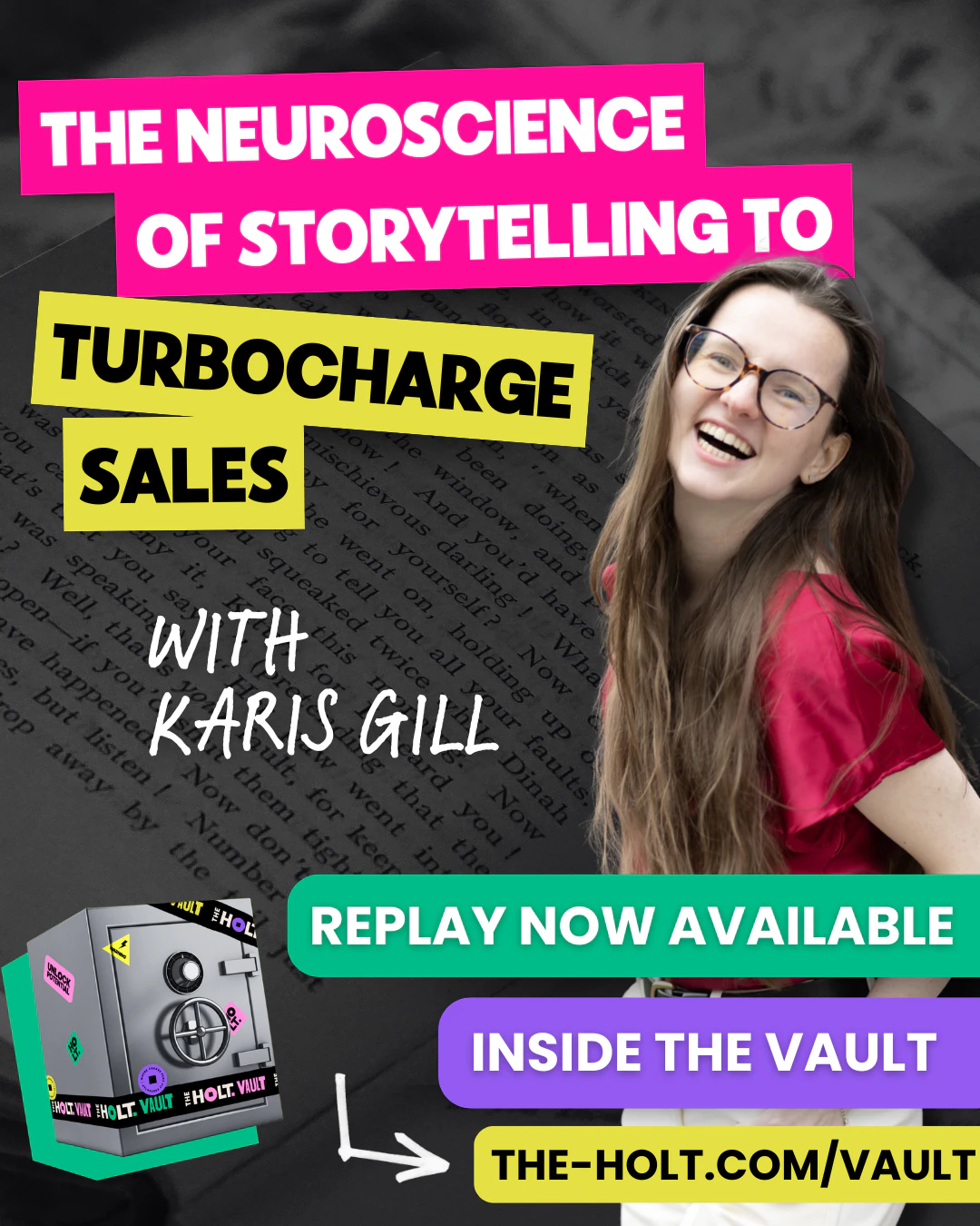 Promotional graphic for masterclass about storytelling and sales with Karris Gill, featuring a smiling woman with glasses and long hair, text about replay availability, inside the vault, and a vault icon on a dark background with colourful text.