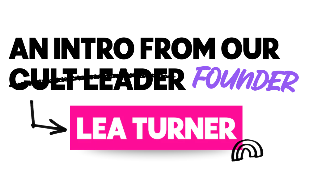 An intro from our founder, Lea Turner