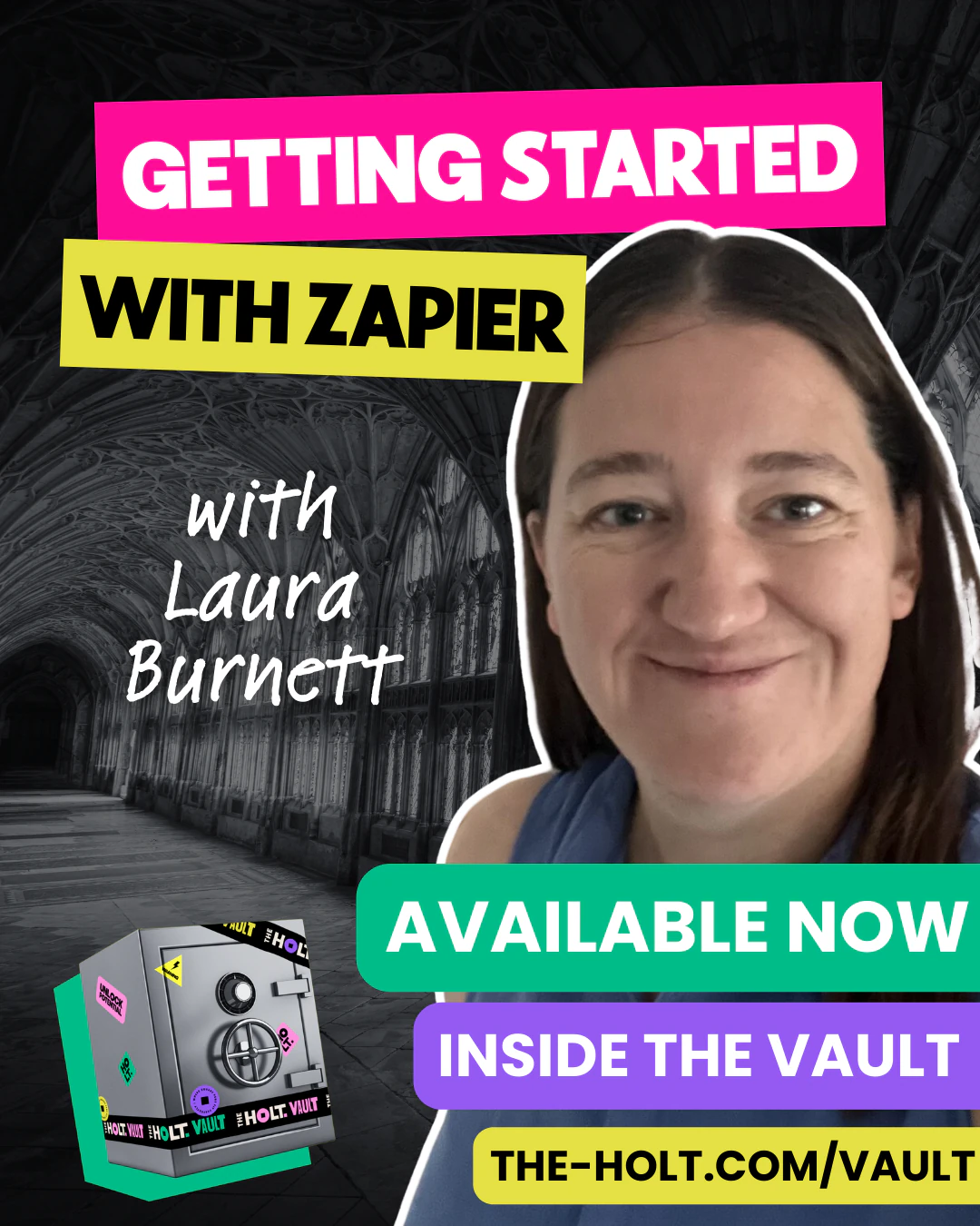Promotional graphic for masterclass titled 'Getting Started with Zapier' with Laura Burnett. Features a smiling woman, colourful text, a vault graphic, and a cathedral-like background.