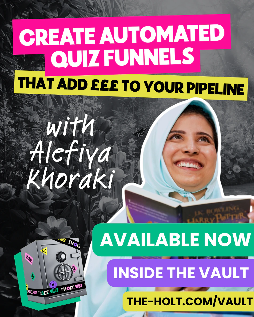A promotional graphic for creating automated quiz funnels with Alefiya Khoraiki, featuring a smiling woman holding a book, bold text highlighting the product's features, a vault icon, and a website link.