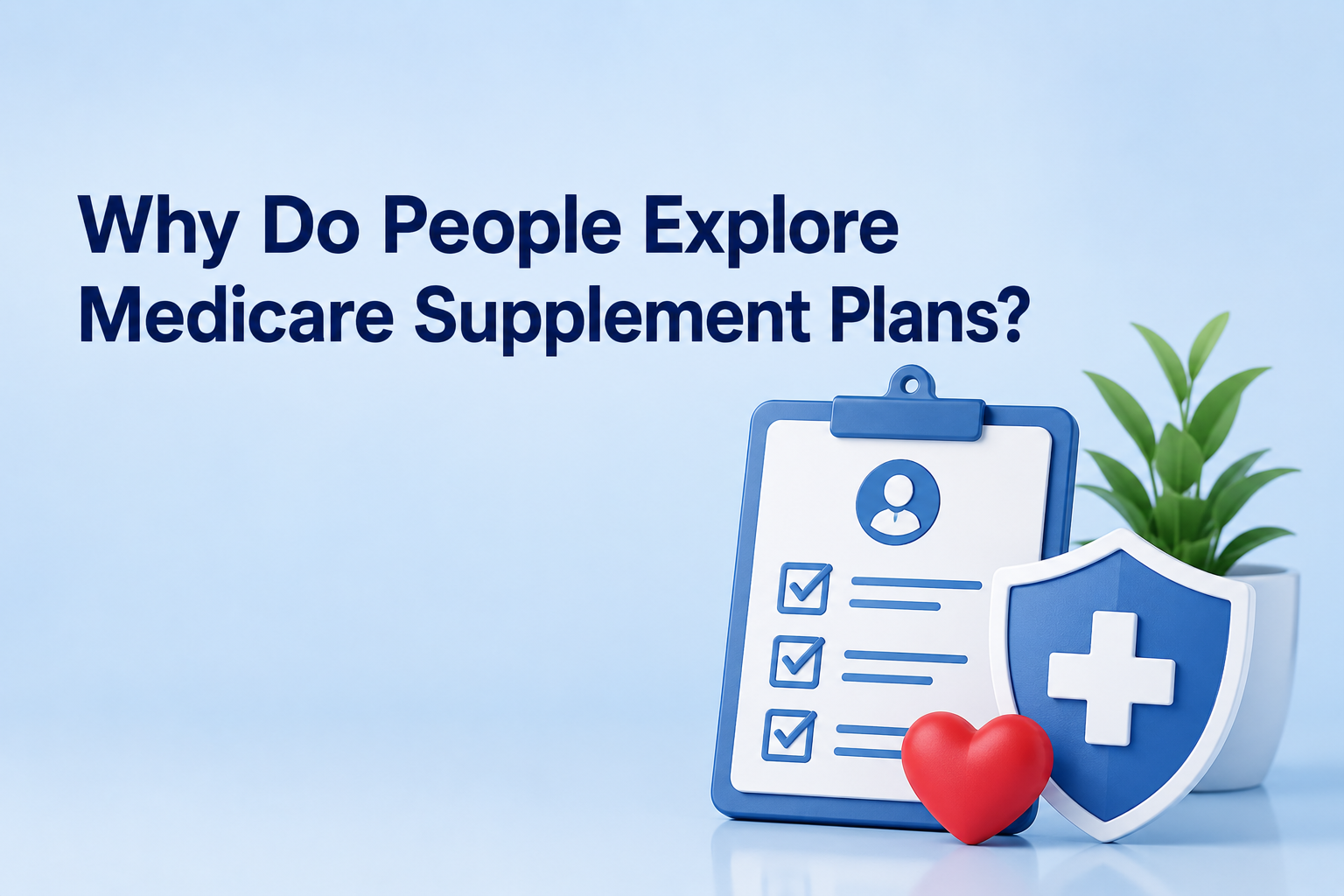 Why Do People Explore Medicare Supplement Plans?
