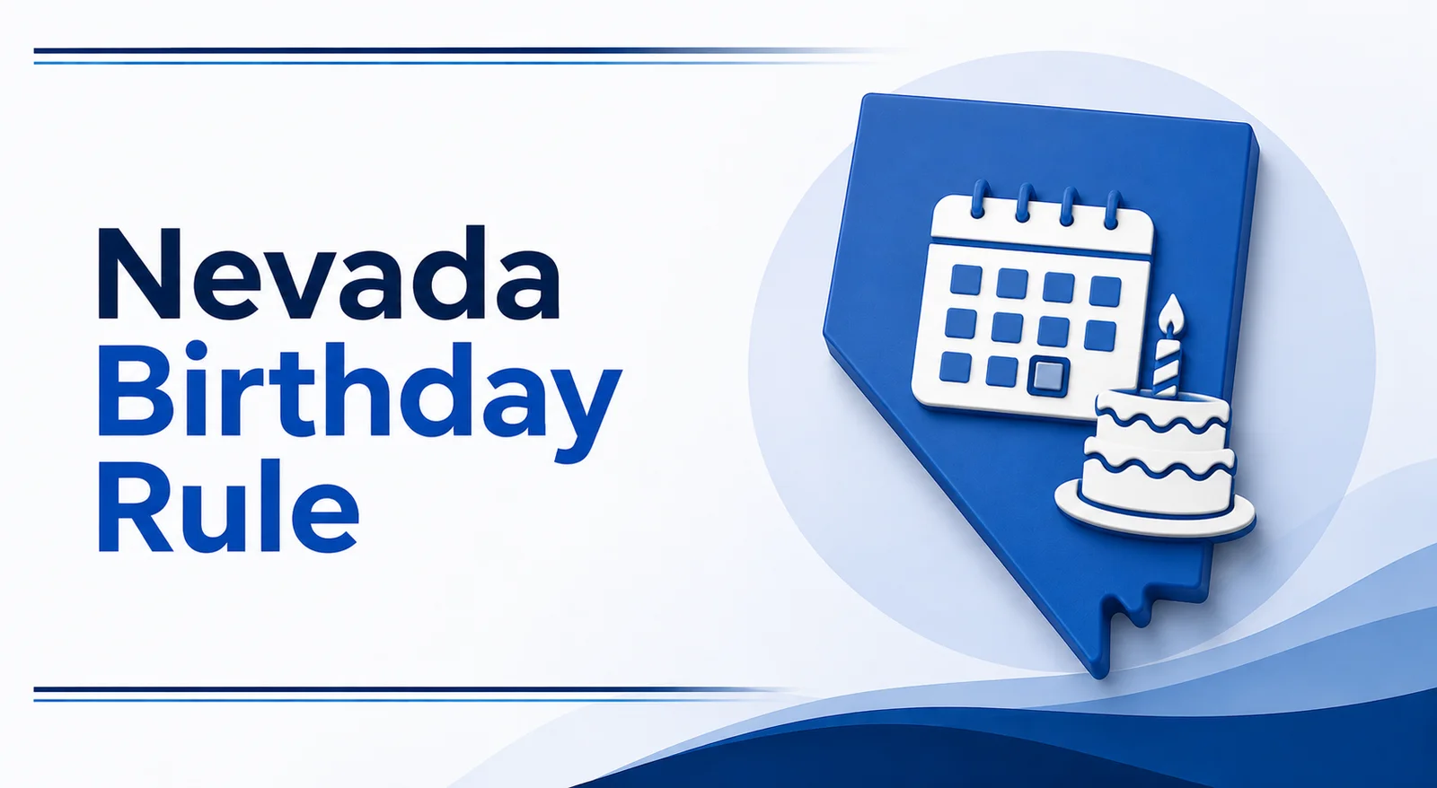 Nevada Birthday Rule