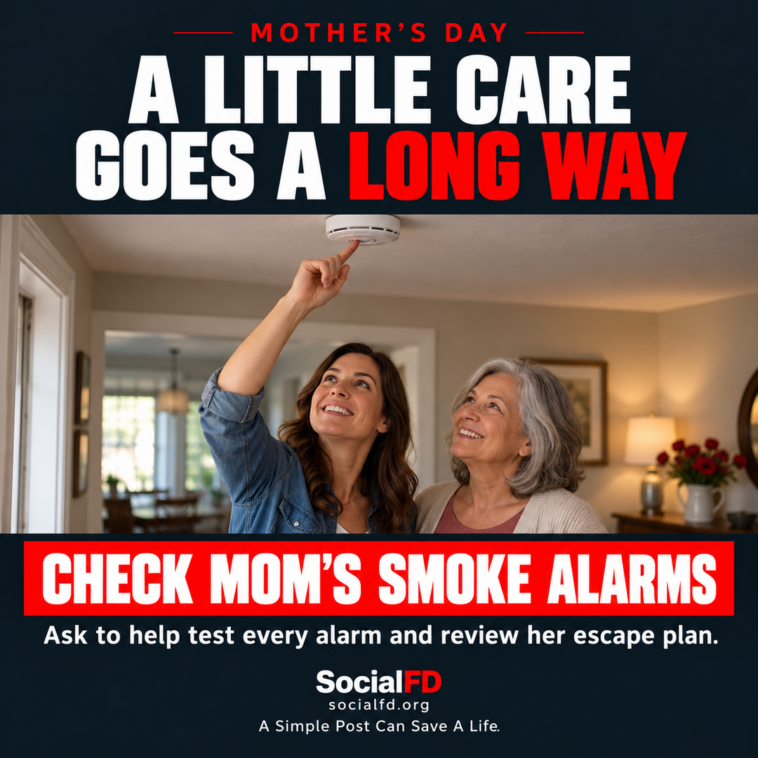 Social FD safety graphic: A LITTLE CARE GOES A LONG WAY. CHECK MOM'S SMOKE ALARMS. Ask to help test every alarm and review her escape plan.