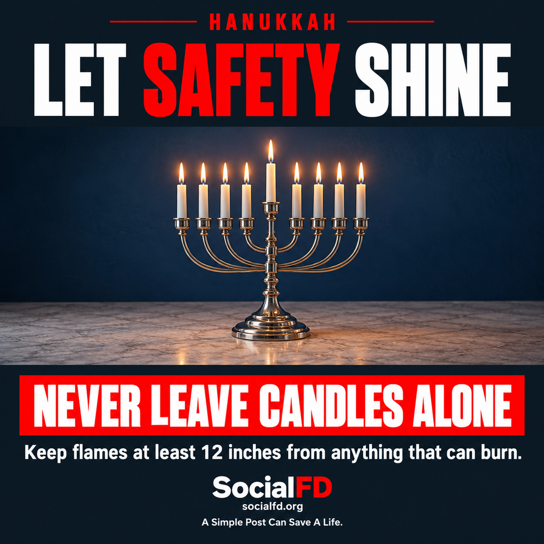 Social FD safety graphic: LET SAFETY SHINE. NEVER LEAVE CANDLES ALONE. Keep flames at least 12 inches from anything that can burn.