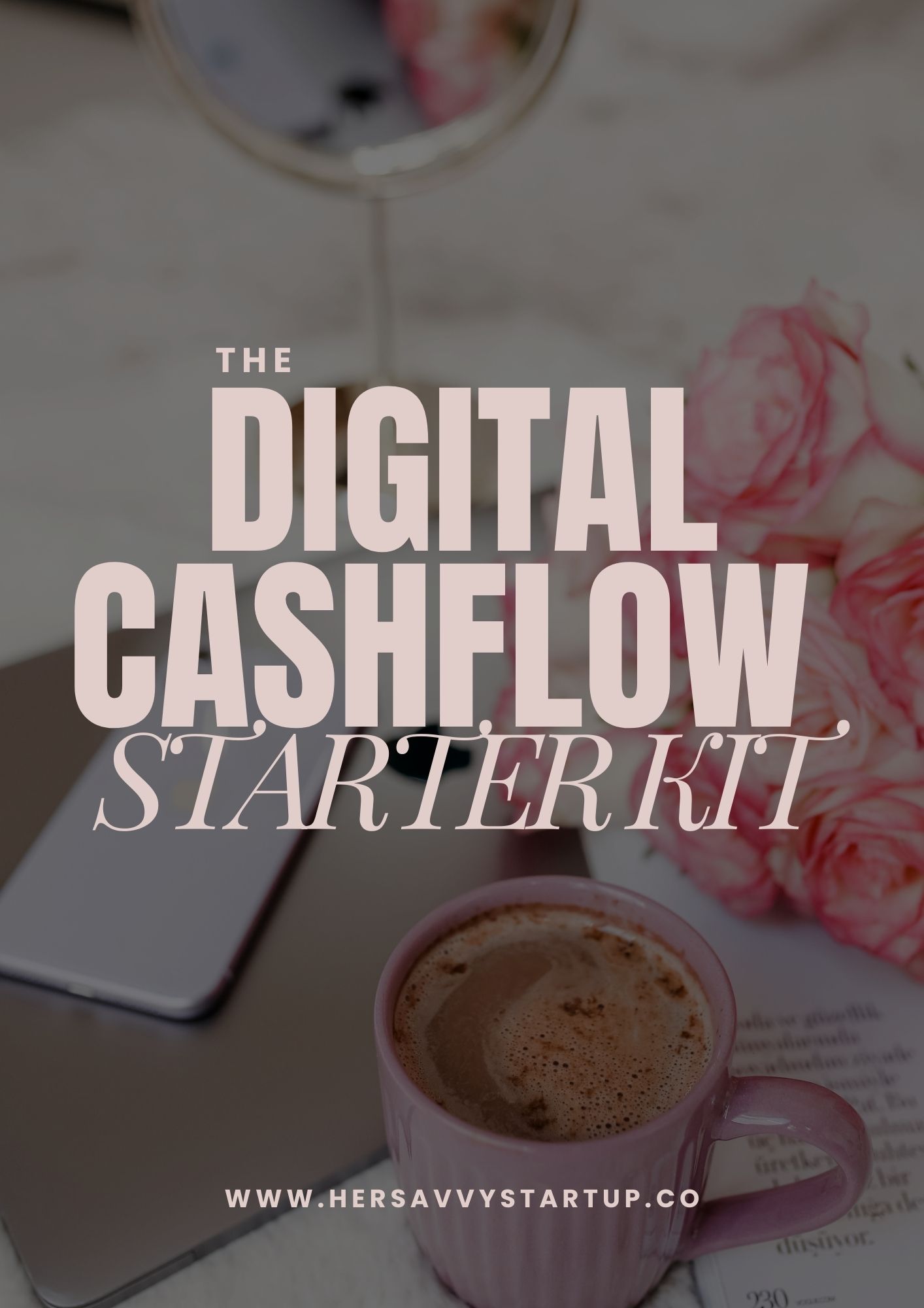 The Digital Cashflow Starter Kit