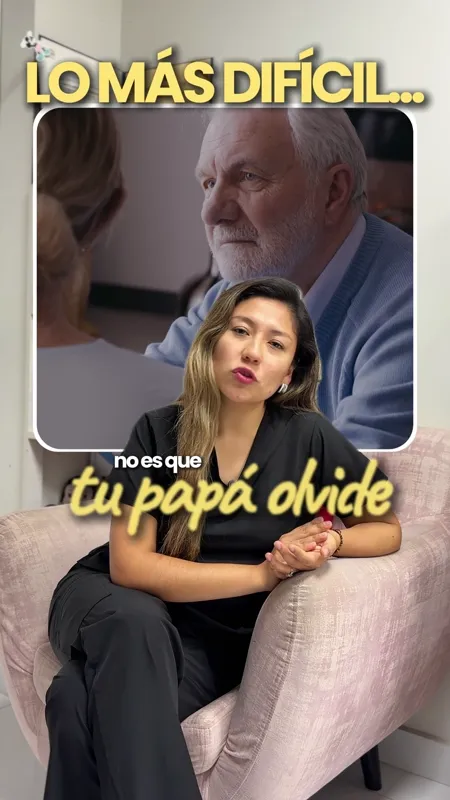 Lo más difícil no es que tu papá olvide