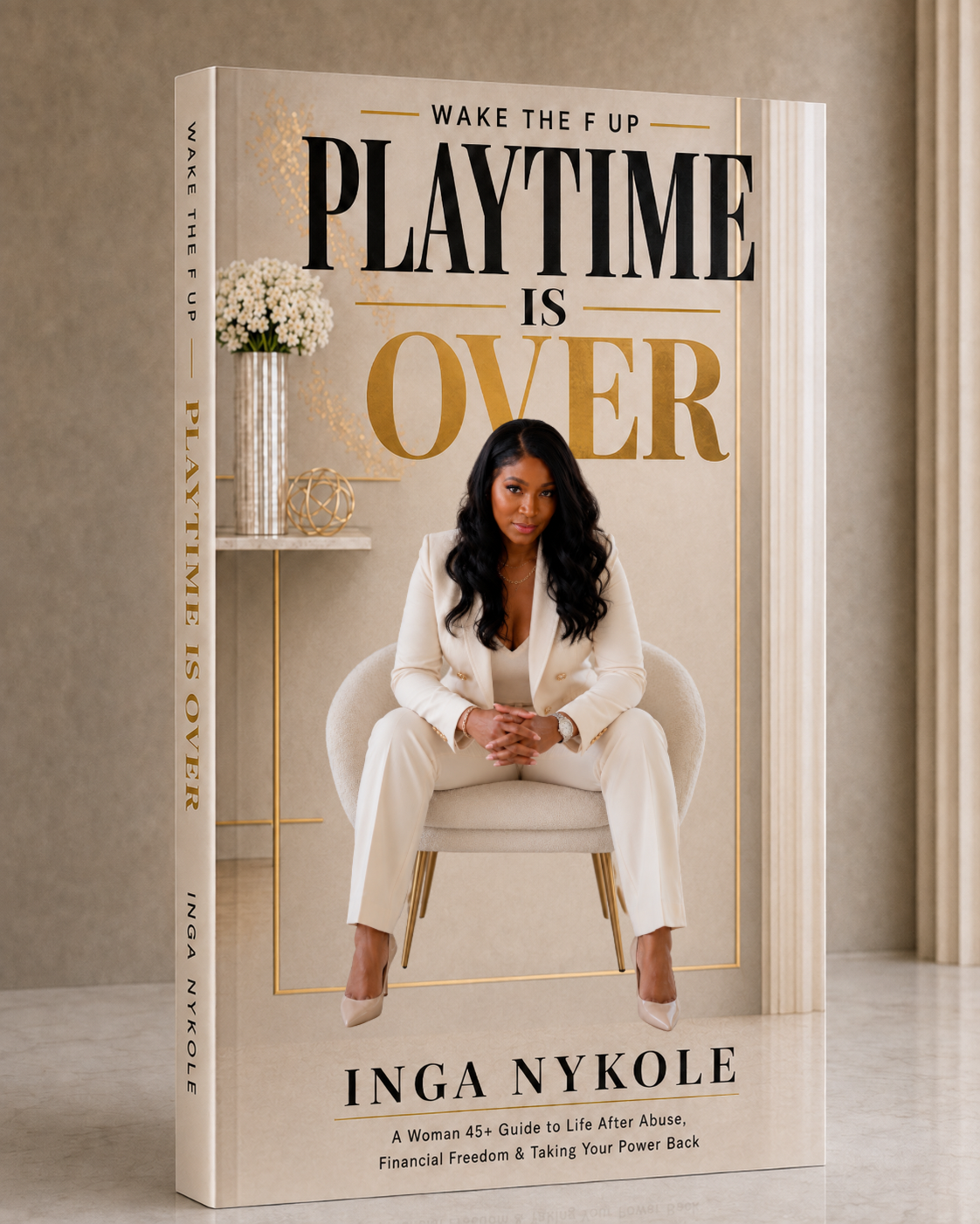 WAKE THE F UP: PLAYTIME IS OVER book cover by Inga Nykole