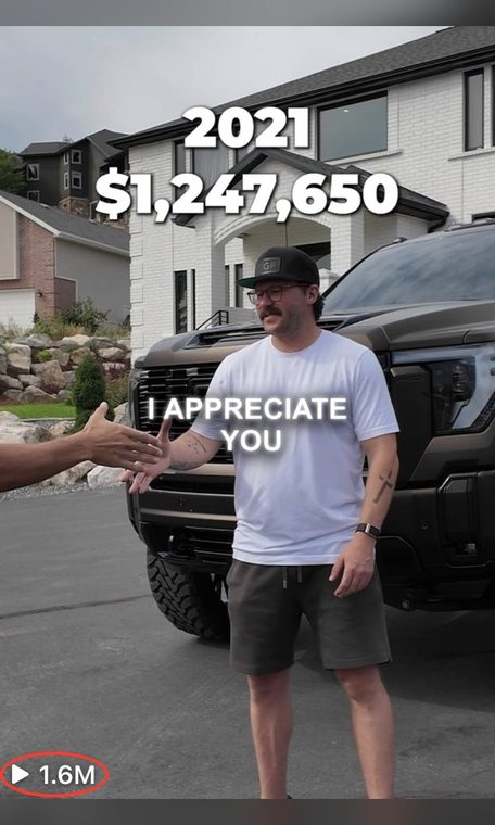 Client video thumbnail: a man shakes hands in front of a new home and truck, captioned "2021, $1,247,650." View count circled: 1.6 million views.