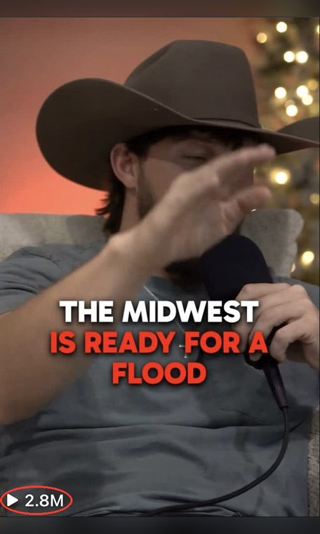 Client video thumbnail: a man in a cowboy hat speaks into a podcast microphone, captioned "The Midwest is ready for a flood." View count circled: 2.8 million views.
