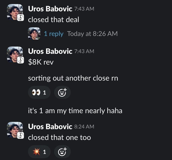 Uros Babovic: closed an $8K deal, then closed another