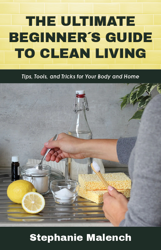 The Ultimate Beginner's Guide to Clean Living