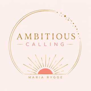 Ambitious Calling