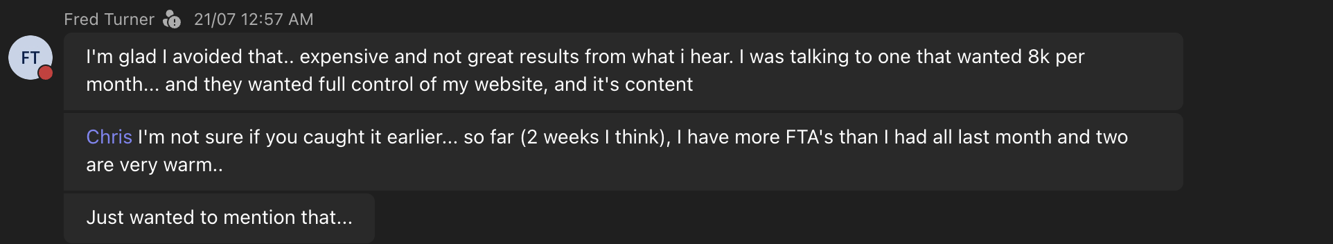 Client message: I have more FTA's than I had all last month and two are very warm.