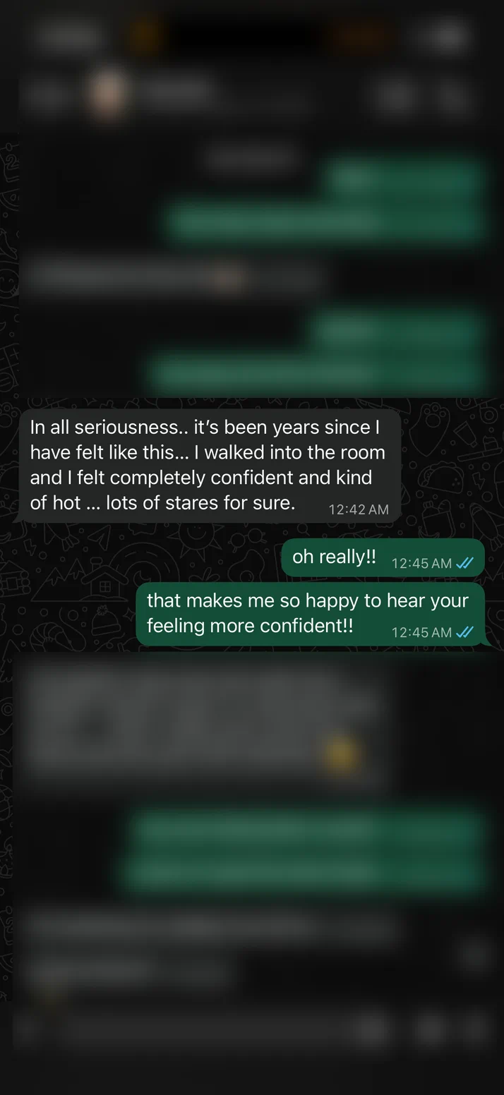 Screenshot of a client who says it has been years since he felt like this, and walked into a room feeling completely confident.