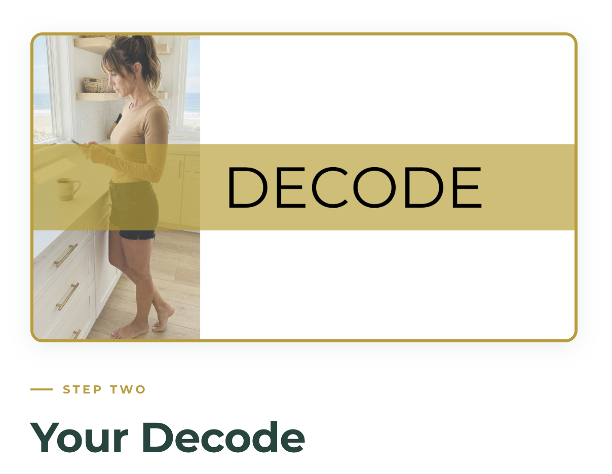 Your Personalized Decode. Answer 4 questions, get a decode written for you.
