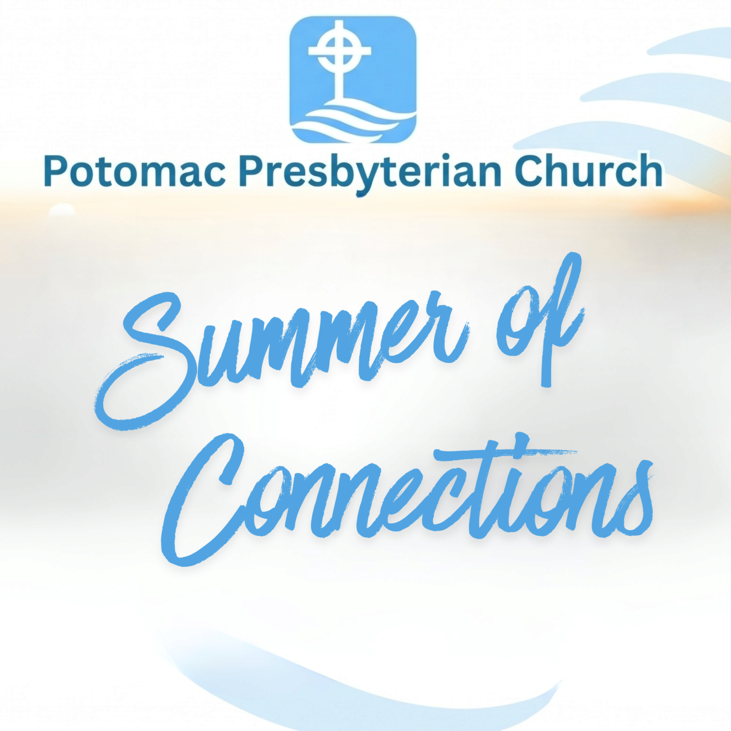 Summer of Connections 2026 at Potomac Presbyterian Church