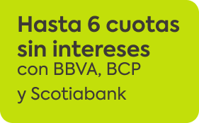 Hasta 6 cuotas sin intereses con BBVA, BCP y Scotiabank