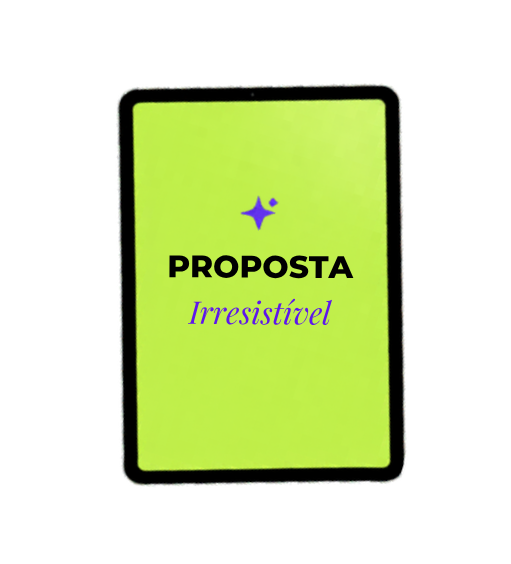Proposta Irresistível