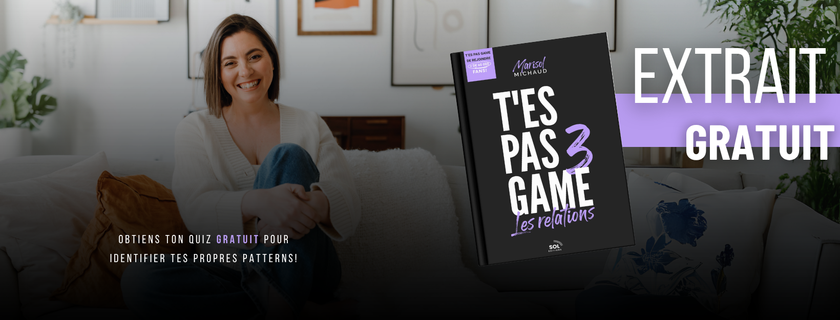 Extrait gratuit: T'es pas Game par Marisol Michaud - Header banner