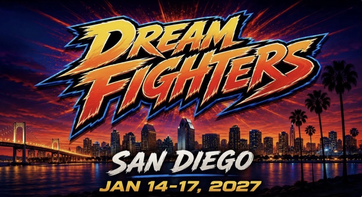 Dream Fighters San Diego 2027 Big Event