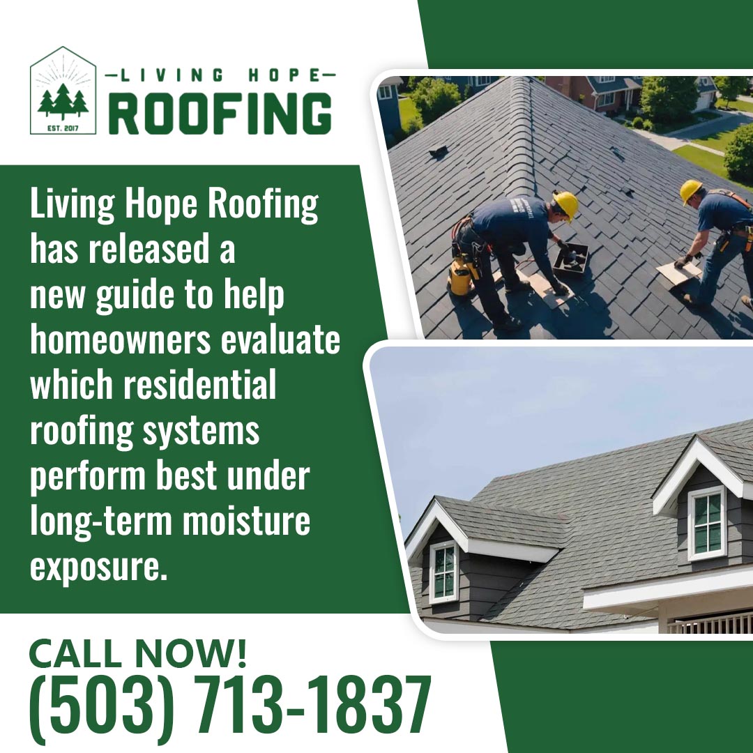 Living Hope Roofing promotional graphic featuring two roofers installing asphalt shingles and a residential home with a gray shingled roof, announcing a new guide on roofing systems under long-term moisture exposure. Living Hope Roofing promotional graphic featuring two roofers installing asphalt shingles and a residential home with a gray shingled roof, announcing a new guide on roofing systems under long-term moisture exposure.