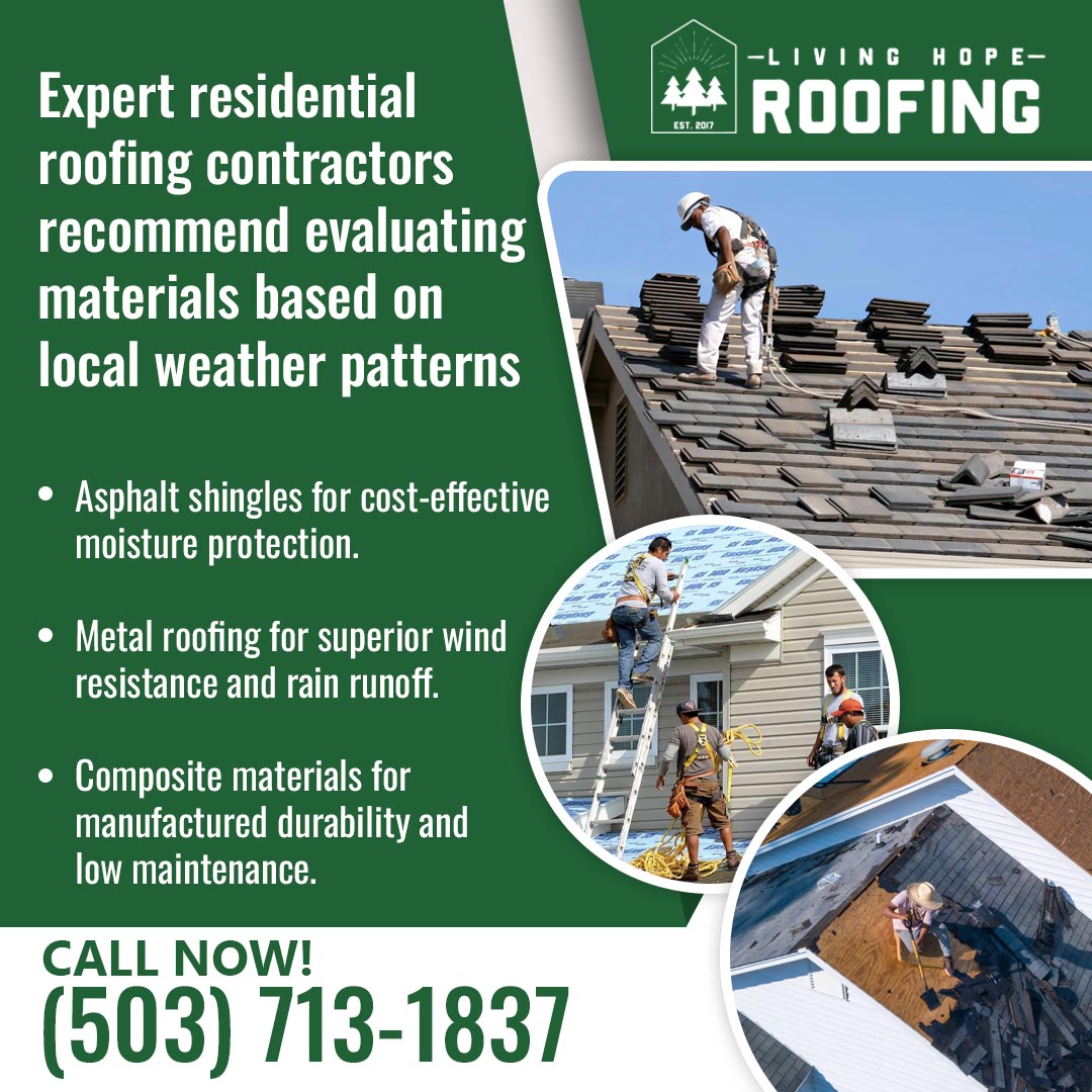 Living Hope Roofing graphic showing three roofing contractors at work, with tips on choosing asphalt shingles, metal roofing, or composite materials based on local weather patterns for moisture, wind, and durability. Living Hope Roofing graphic showing three roofing contractors at work, with tips on choosing asphalt shingles, metal roofing, or composite materials based on local weather patterns for moisture, wind, and durability.