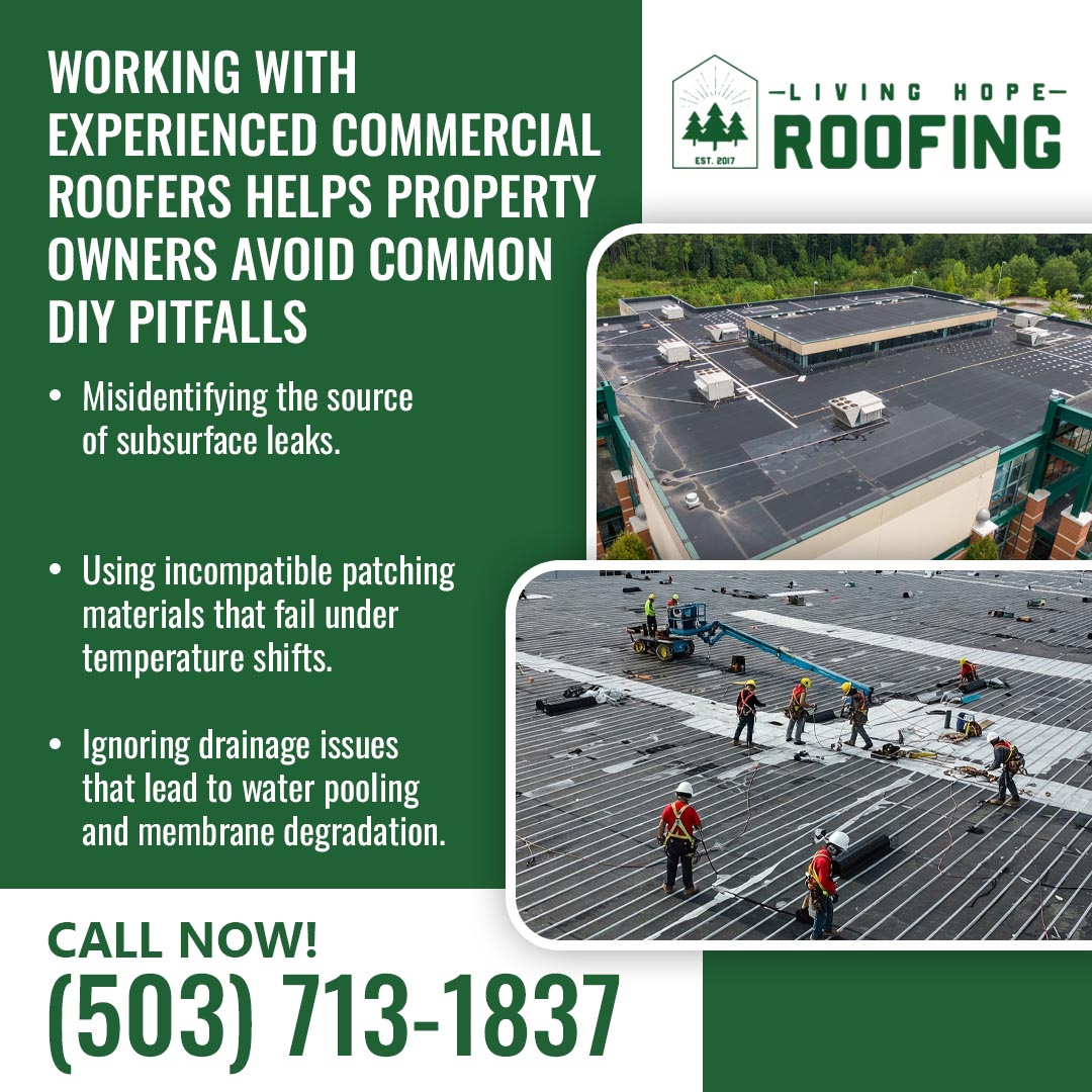 Living Hope Roofing graphic showing a commercial flat roof aerial view and a crew of roofers working on a large roof, listing three common DIY pitfalls: misidentifying subsurface leaks, using incompatible patching materials, and ignoring drainage issues. Living Hope Roofing graphic showing a commercial flat roof aerial view and a crew of roofers working on a large roof, listing three common DIY pitfalls: misidentifying subsurface leaks, using incompatible patching materials, and ignoring drainage issues.