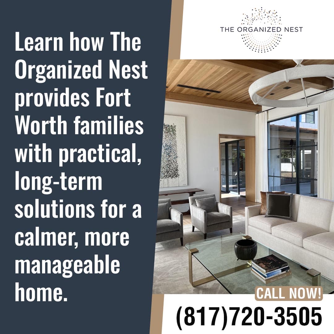 Modern living room with text promoting The Organized Nest services for Fort Worth families. Modern living room with text promoting The Organized Nest services for Fort Worth families.